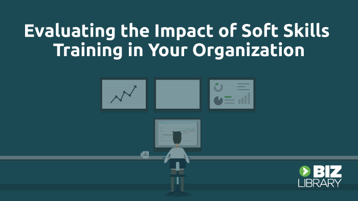 Evaluating the Impact of Soft Skills Training in Your Organization