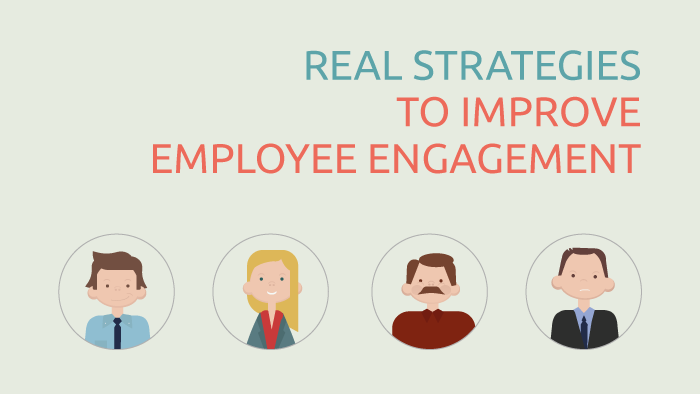 Strategies to Improve Employee Engagement